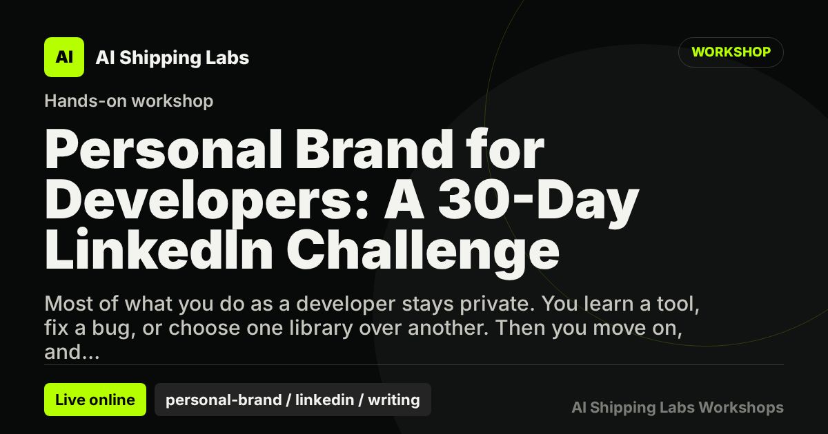 Cover image for Personal Brand for Developers: A 30-Day LinkedIn Challenge