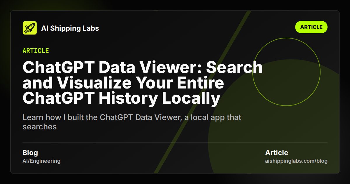 ChatGPT Data Viewer: Search and Visualize Your Entire ChatGPT History Locally