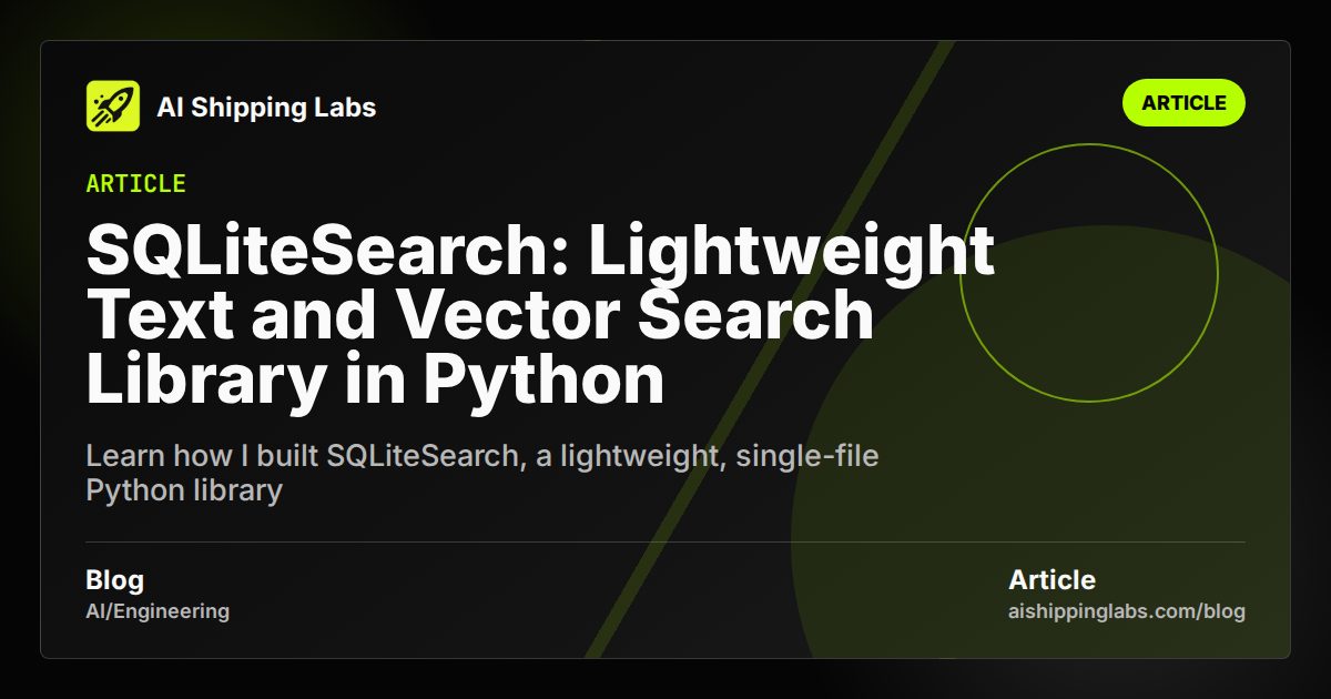 SQLiteSearch: Lightweight Text and Vector Search Library in Python