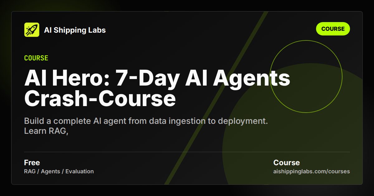 Cover image for AI Hero: 7-Day AI Agents Crash-Course