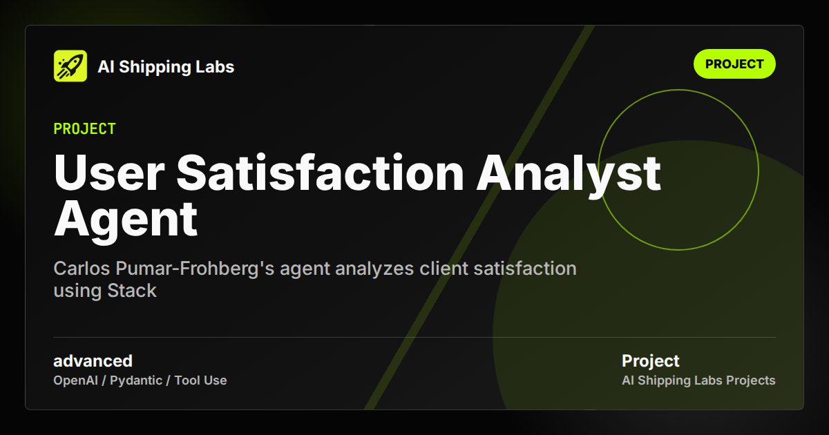 User Satisfaction Analyst Agent