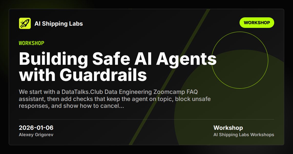 Cover image for Building Safe AI Agents with Guardrails